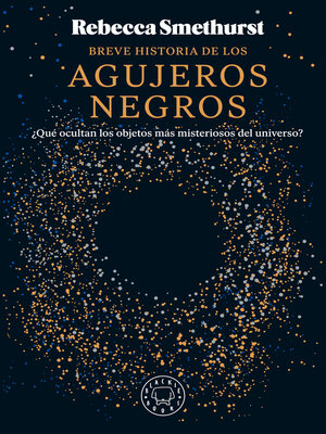 cover image of Breve historia de los agujeros negros